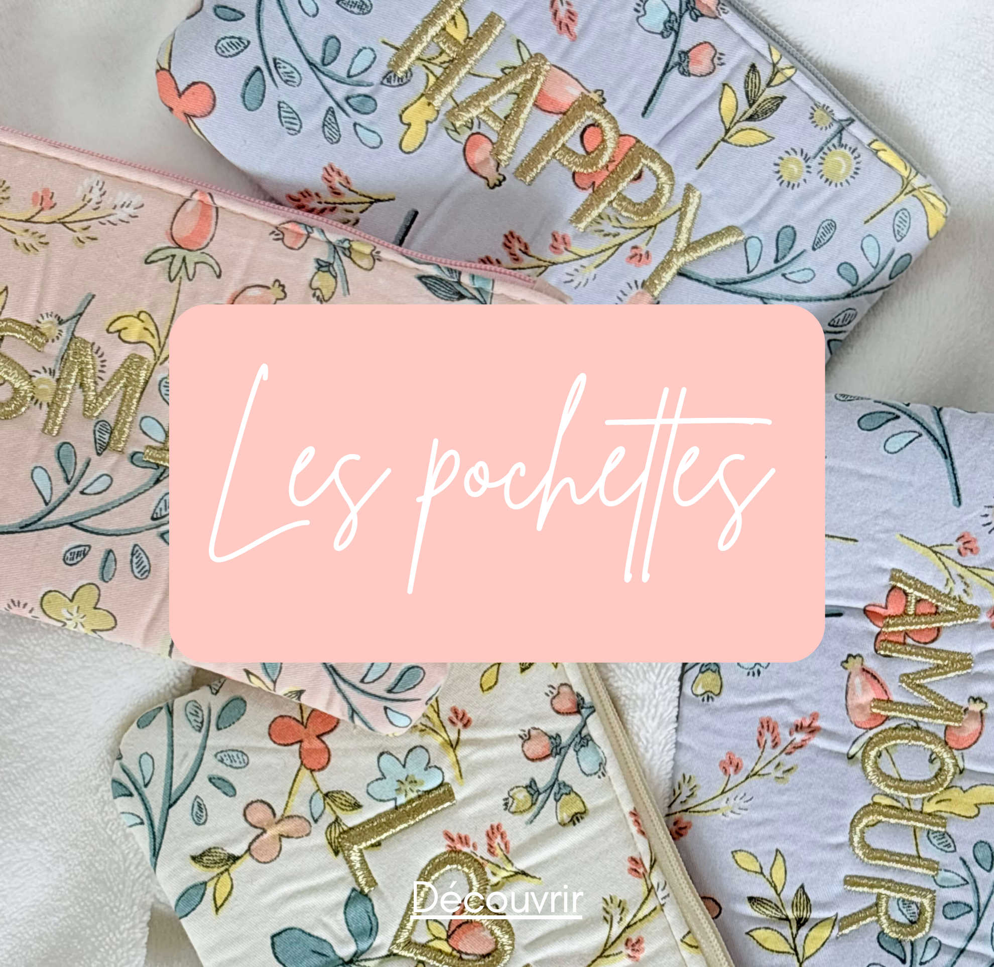 Nos pochettes comme idée cadeau à petit prix pour femme