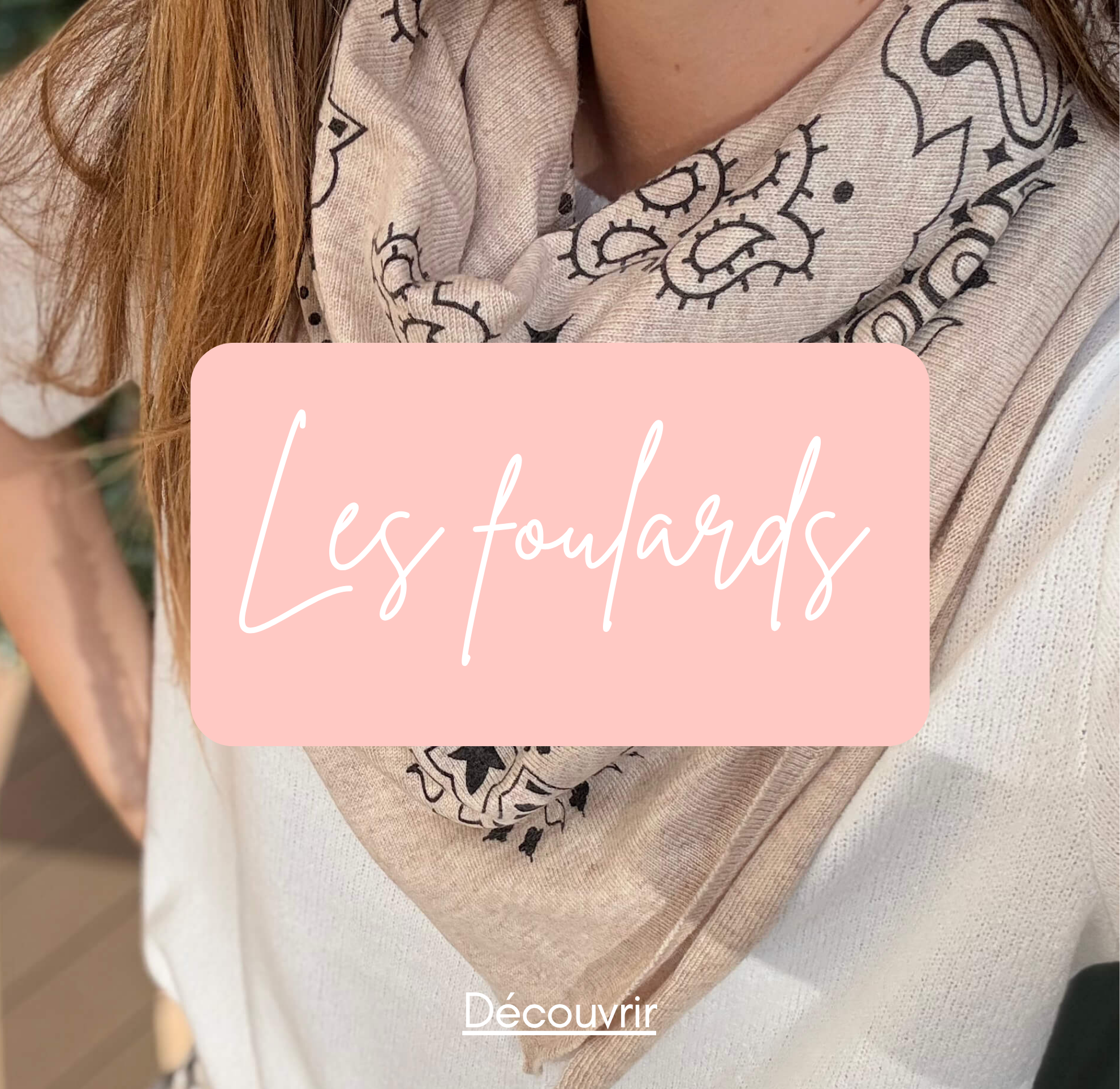Nos foulards comme idée cadeau à petit prix pour femme